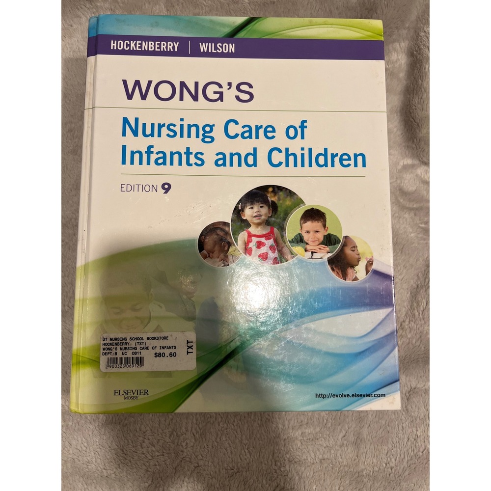 Elsevier Wong's Nursing Care of Infants and Children 9th Edition Textbook